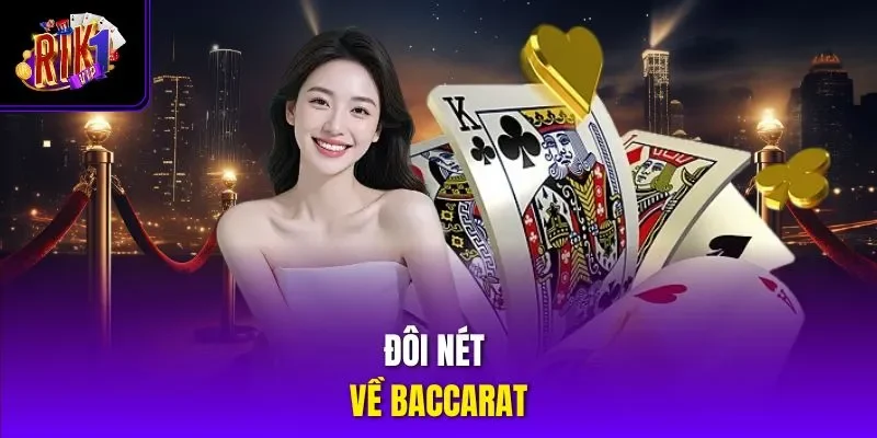 Đôi nét về Baccarat